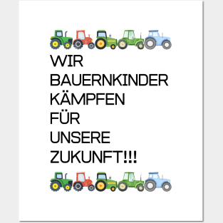 farmers strike 2024 WIR  BAUERNKINDER  KÄMPFEN  FÜR  UNSERE  ZUKUNFT!!! Posters and Art